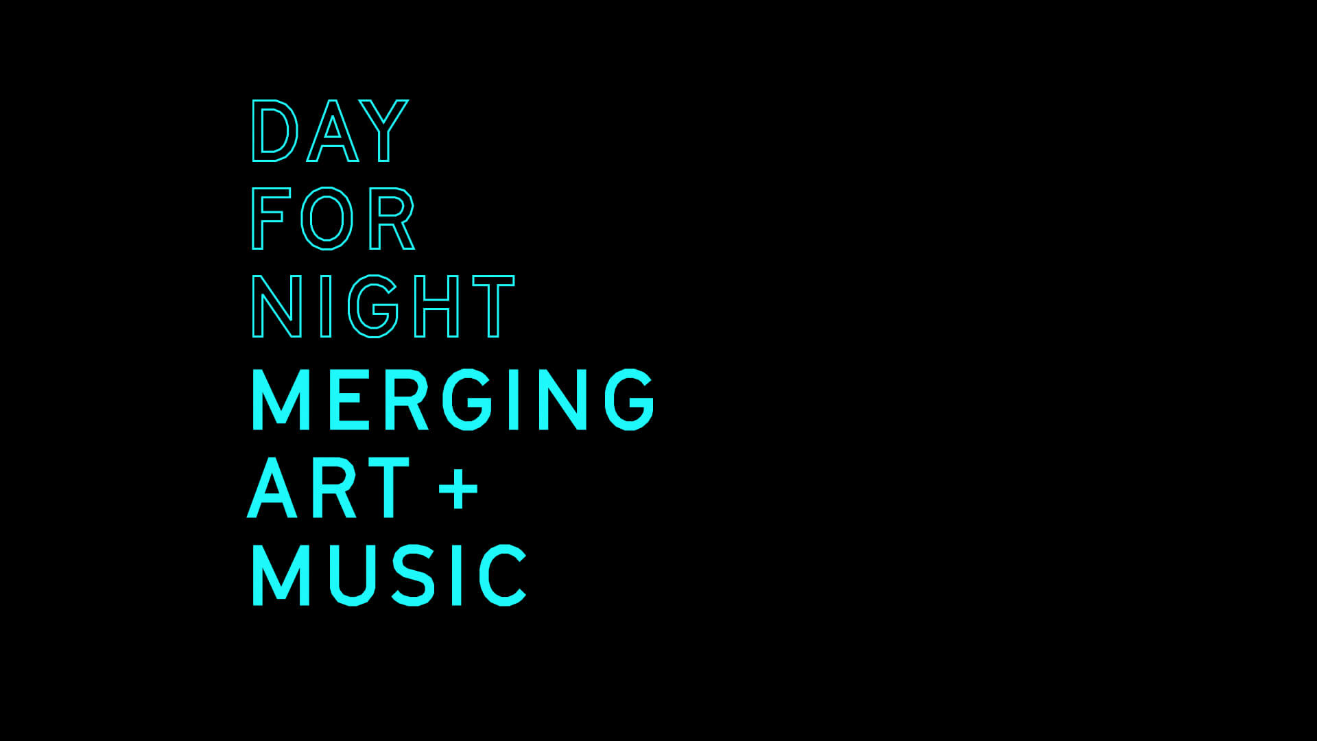 Day for Night: Merging Art and Music